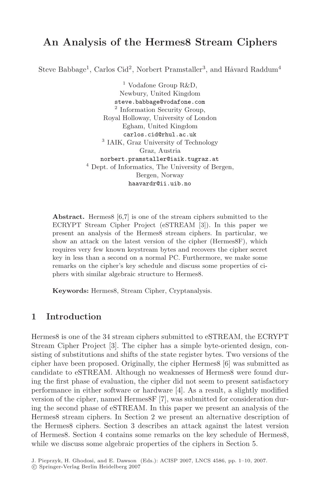 An Analysis of the Hermes8 Stream Ciphers