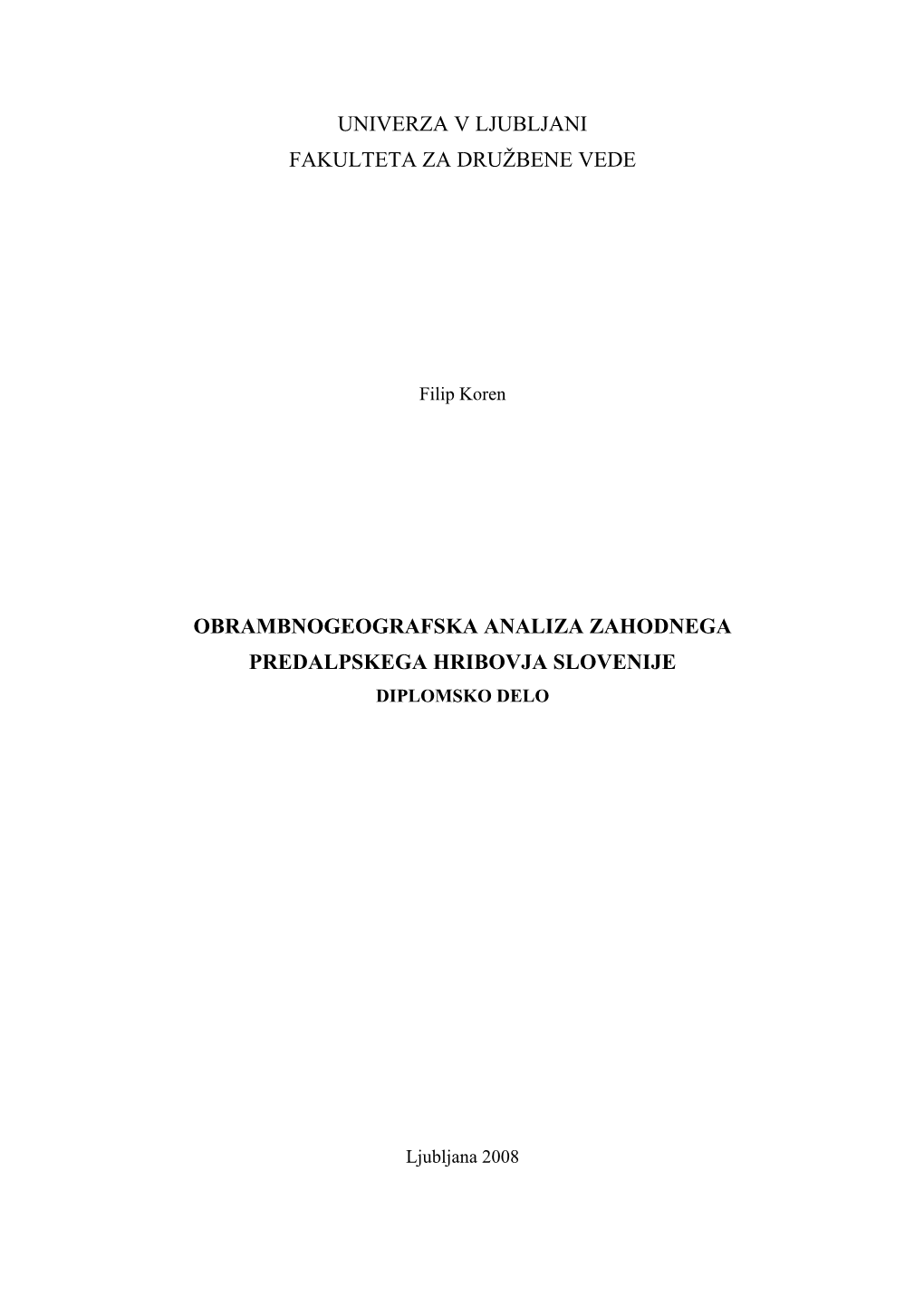 Obrambnogeografska Analiza Zahodnega Predalpskega Hribovja Slovenije Diplomsko Delo