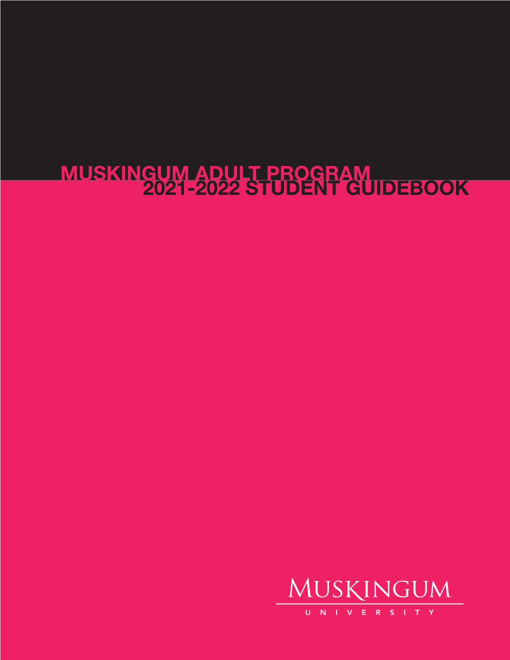 Muskingum Adult Program 2020-2021 Student Guidebook