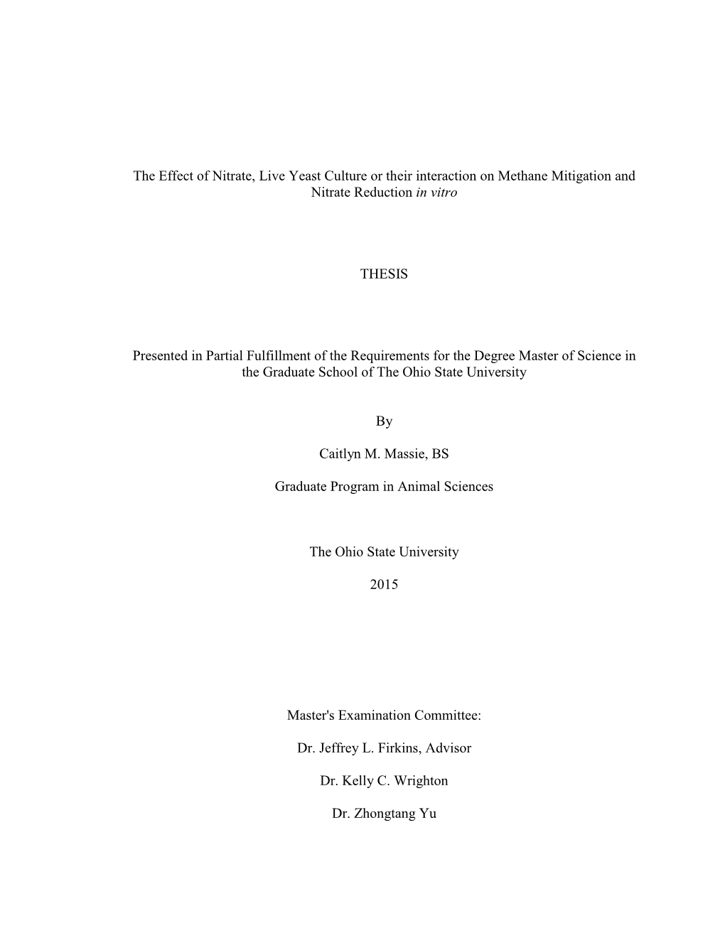 The Effect of Nitrate, Live Yeast Culture Or Their Interaction on Methane Mitigation and Nitrate Reduction in Vitro THESIS Prese