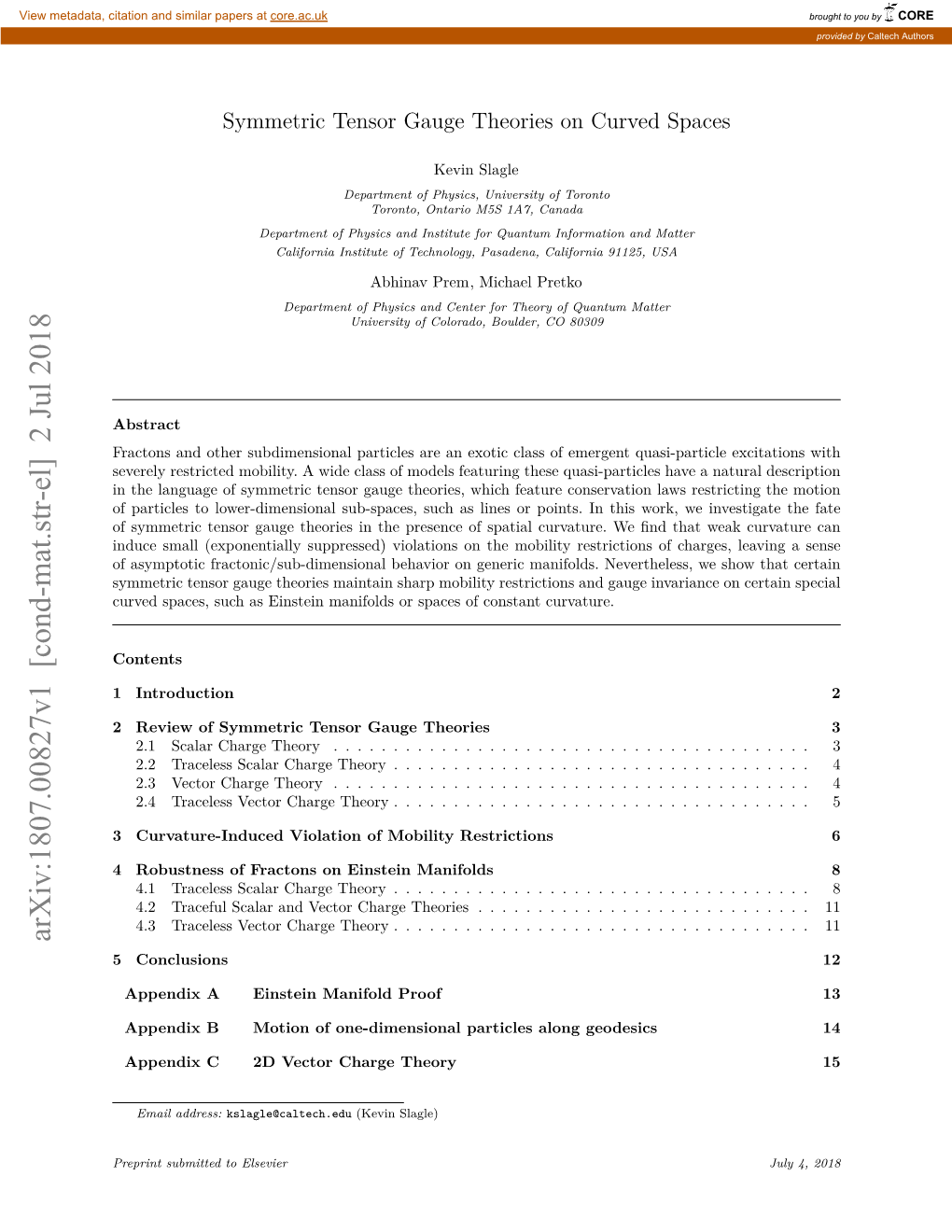 Symmetric Tensor Gauge Theories on Curved Spaces