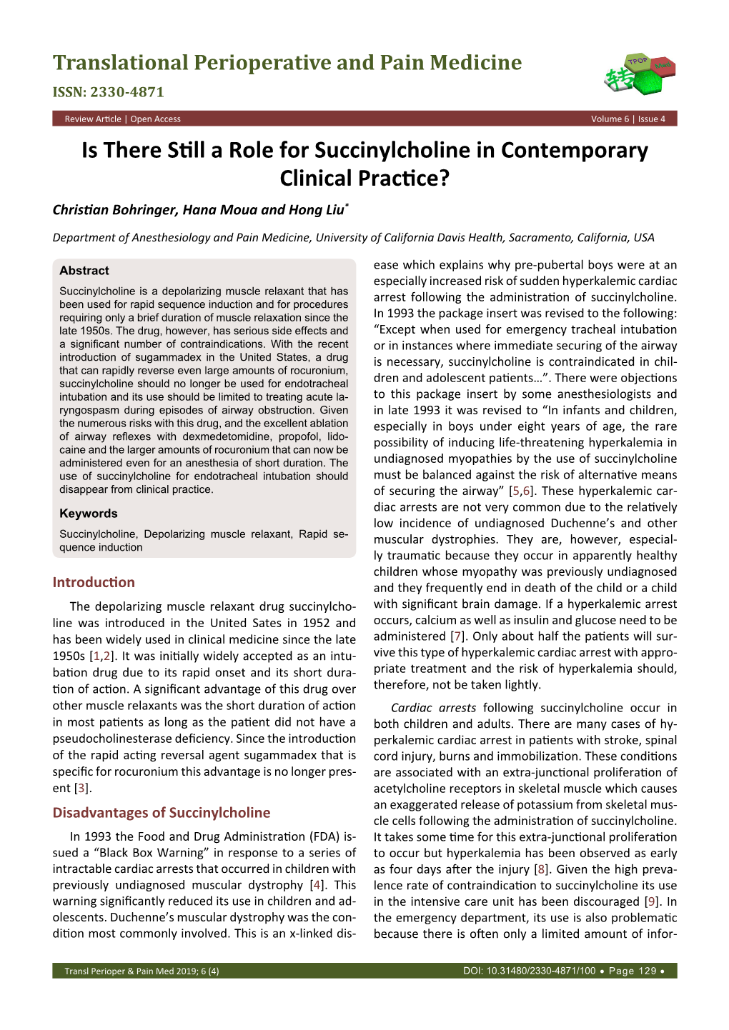 Is There Still a Role for Succinylcholine in Contemporary Clinical Practice? Christian Bohringer, Hana Moua and Hong Liu*