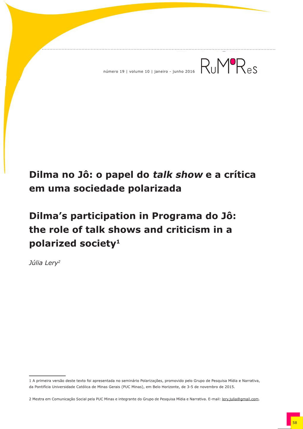 Dilma No Jô: O Papel Do Talk Show E a Crítica Em Uma Sociedade Polarizada