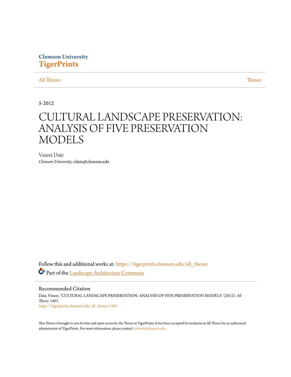 CULTURAL LANDSCAPE PRESERVATION: ANALYSIS of FIVE PRESERVATION MODELS Vineet Date Clemson University, Vdate@Clemson.Edu