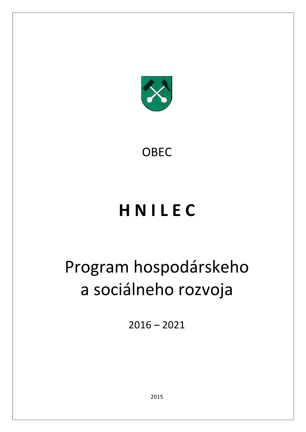 H N I L E C Program Hospodárskeho a Sociálneho Rozvoja