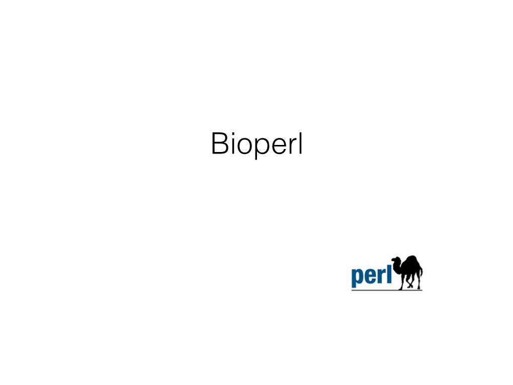Bioperl What’S Bioperl?