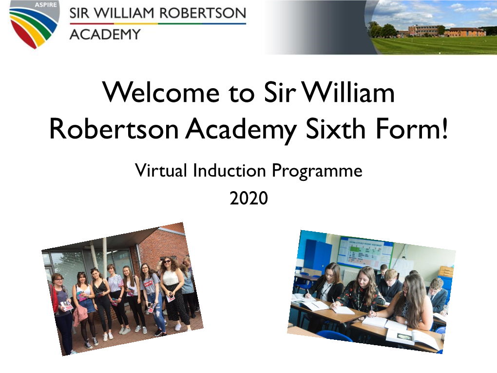 Welcome to Sir William Robertson Academy Sixth Form!