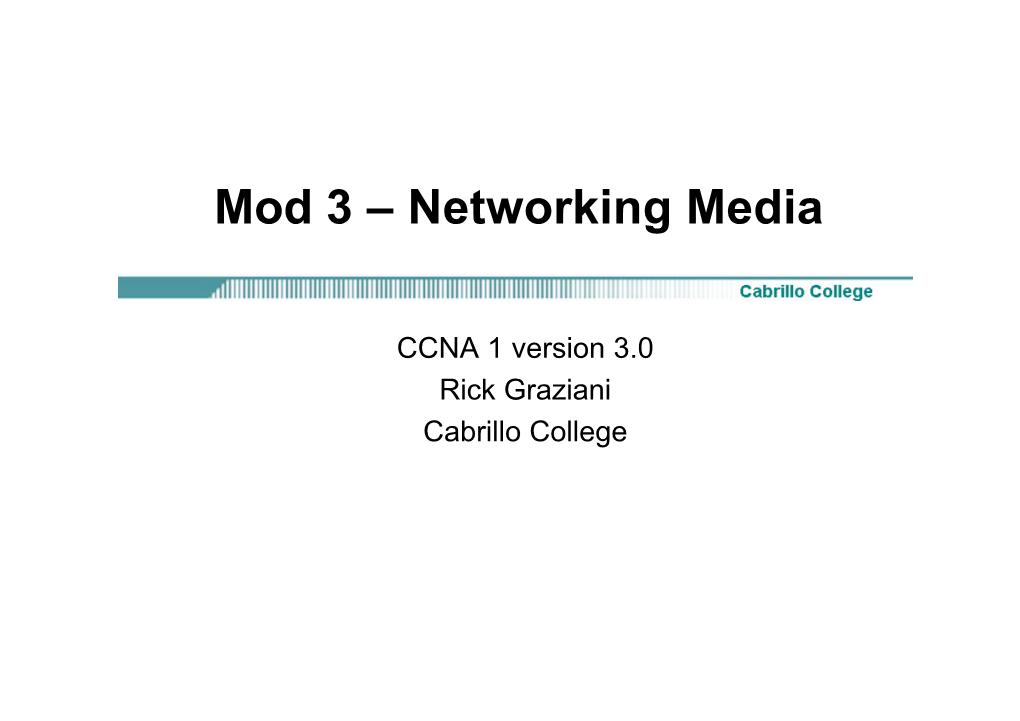 Mod 3 – Networking Media