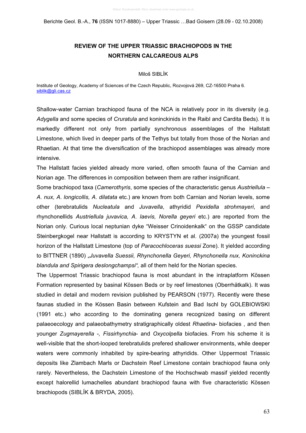 REVIEW of the UPPER TRIASSIC BRACHIOPODS in the NORTHERN CALCAREOUS ALPS Shallow-Water Carnian Brachiopod Fauna of the NCA Is R