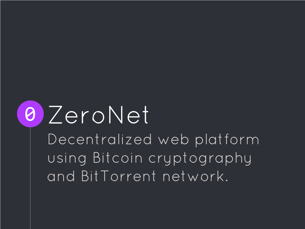 Zeronet Presentation