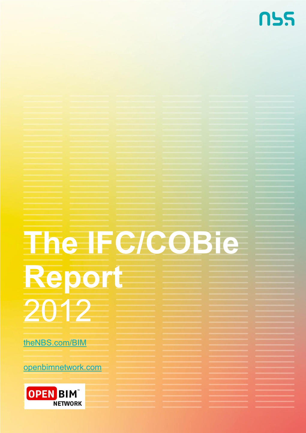 The IFC/Cobie Report 2012