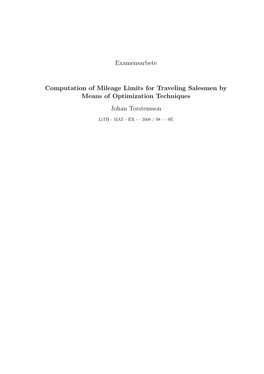 Examensarbete Computation of Mileage Limits for Traveling