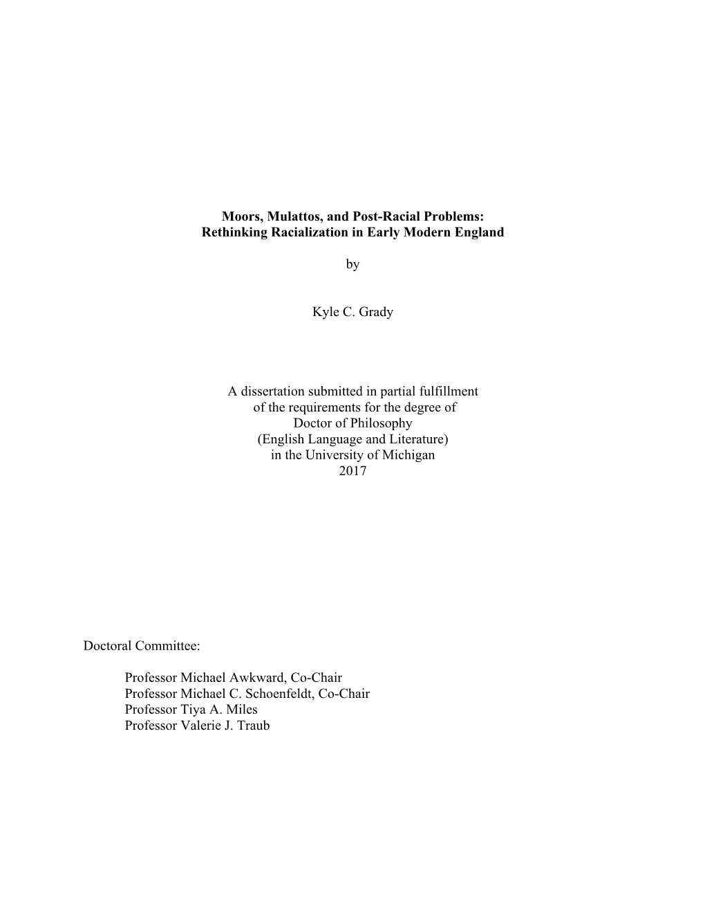 Moors, Mulattos, and Post-Racial Problems: Rethinking Racialization in Early Modern England