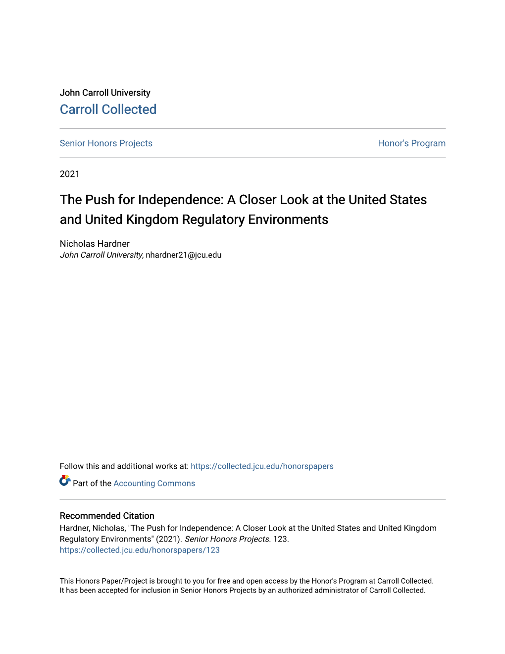 The Push for Independence: a Closer Look at the United States and United Kingdom Regulatory Environments