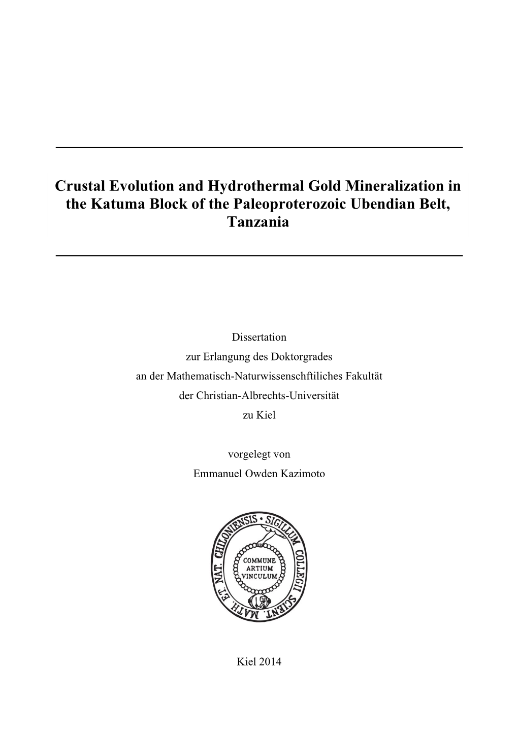 Crustal Evolution and Hydrothermal Gold Mineralization in the Katuma Block of the Paleoproterozoic Ubendian Belt, Tanzania