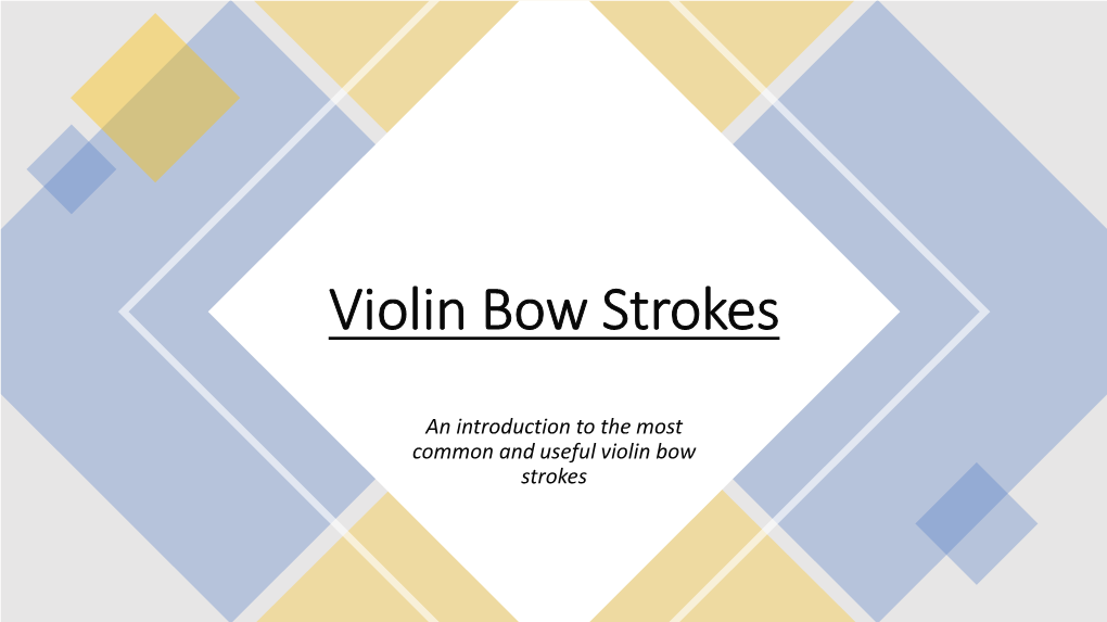 Violin Bow Strokes