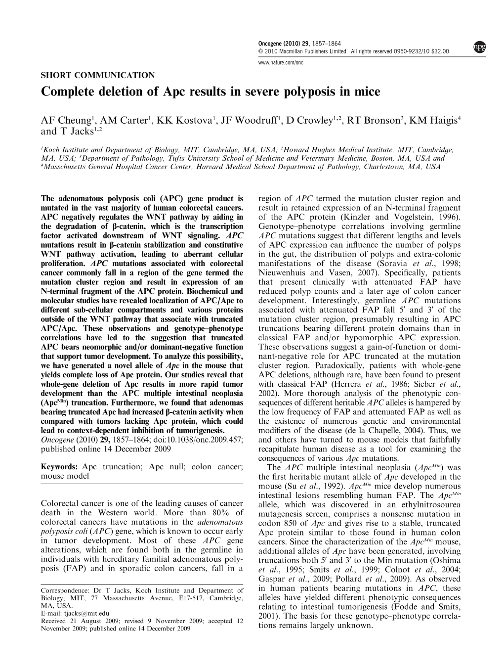 Complete Deletion of Apc Results in Severe Polyposis in Mice