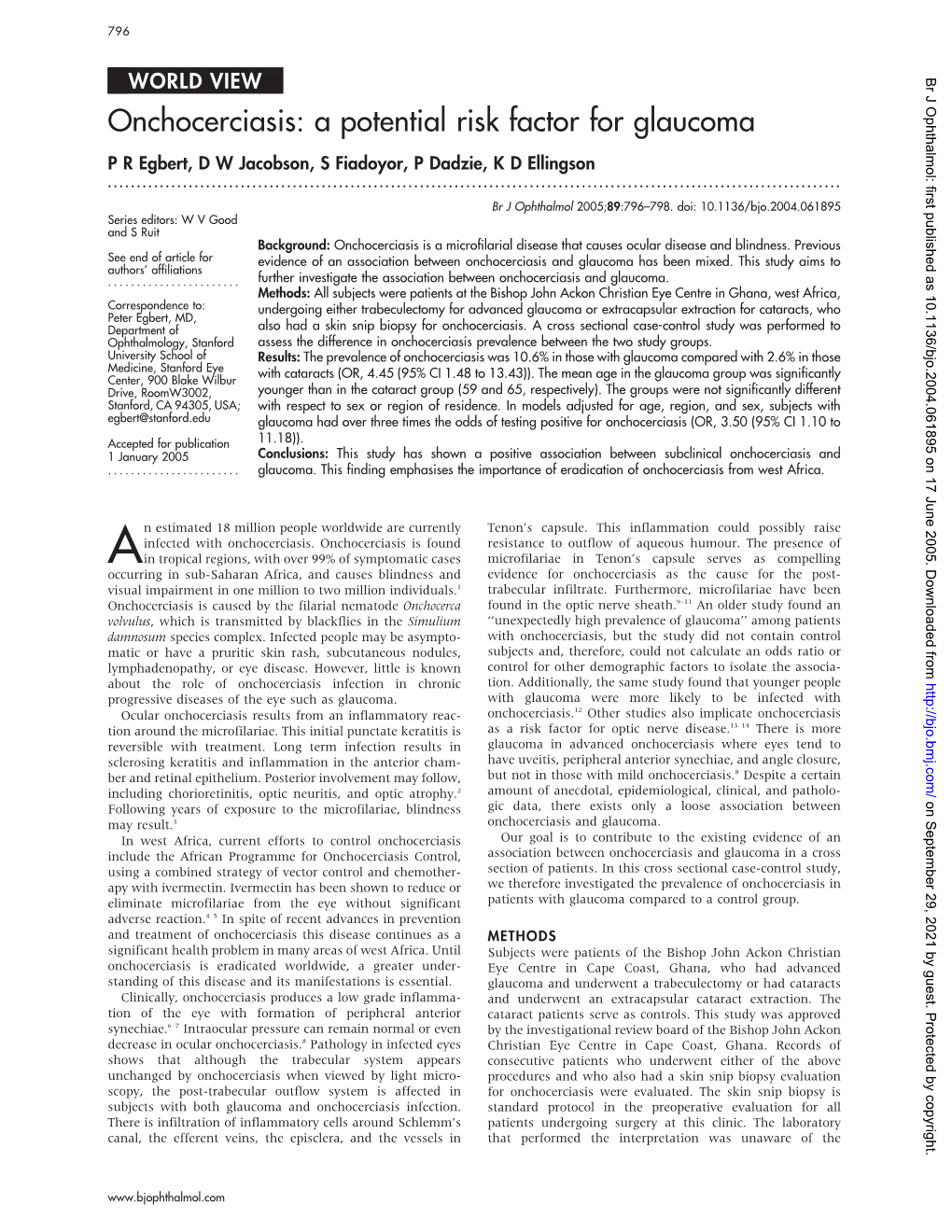 Onchocerciasis: a Potential Risk Factor for Glaucoma P R Egbert, D W Jacobson, S Fiadoyor, P Dadzie, K D Ellingson