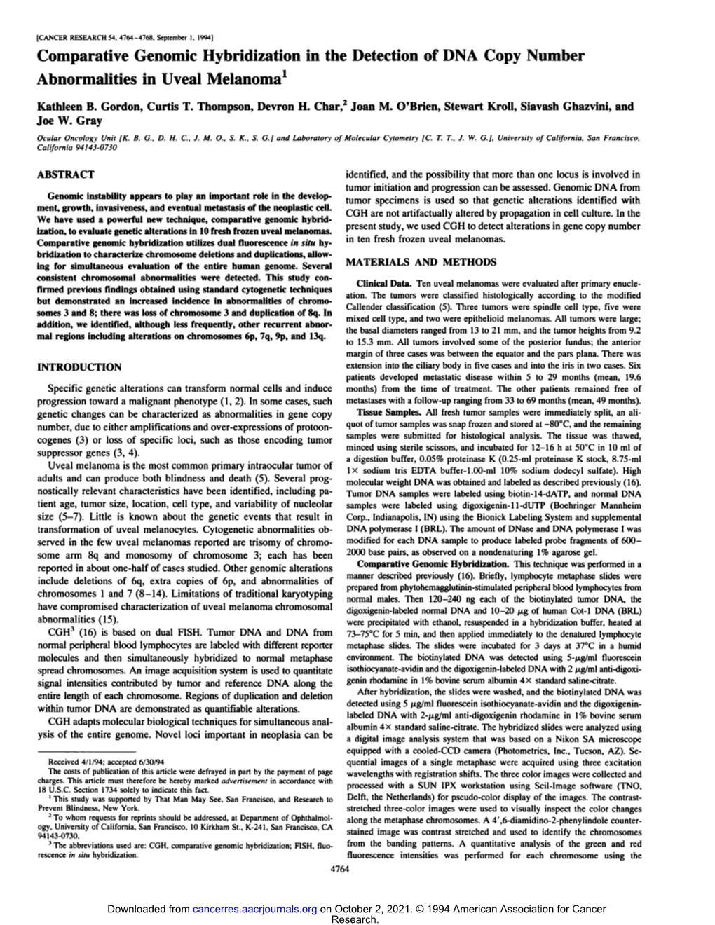 Comparative Genomic Hybridization in the Detection of DNA Copy Number Abnormalities in Uveal Melanoma1