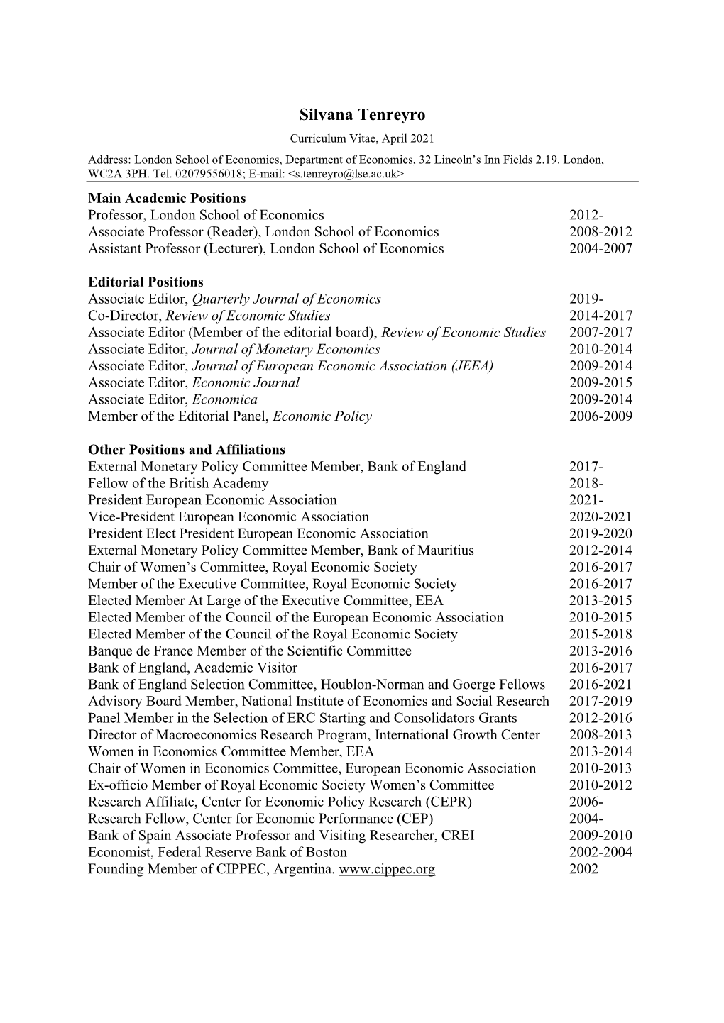 Silvana Tenreyro Curriculum Vitae, April 2021 Address: London School of Economics, Department of Economics, 32 Lincoln’S Inn Fields 2.19