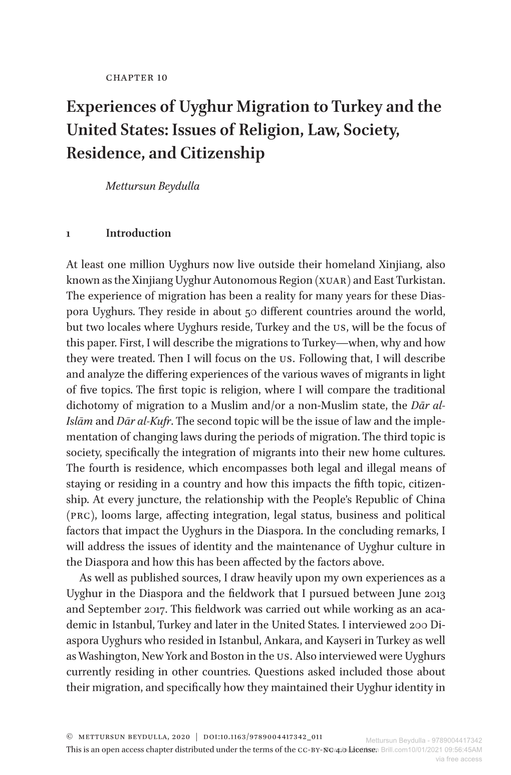 Experiences of Uyghur Migration to Turkey and the United States: Issues of Religion, Law, Society, Residence, and Citizenship