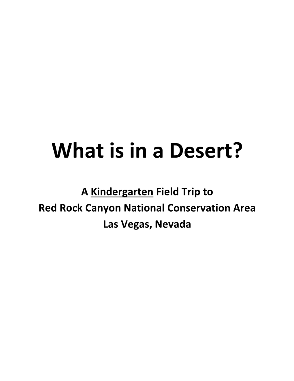 What Is in a Desert?