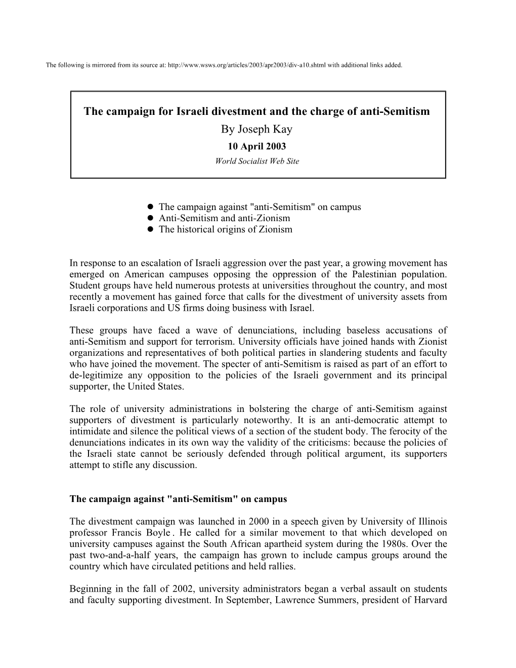 The Campaign for Israeli Divestment and the Charge of Anti-Semitism by Joseph Kay 10 April 2003 World Socialist Web Site