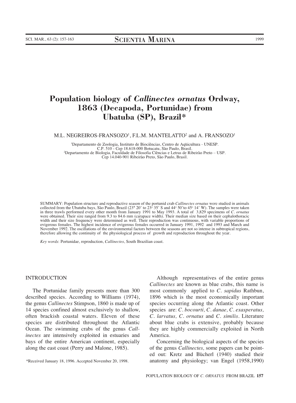 Population Biology of Callinectes Ornatus Ordway, 1863 (Decapoda, Portunidae) from Ubatuba (SP), Brazil*