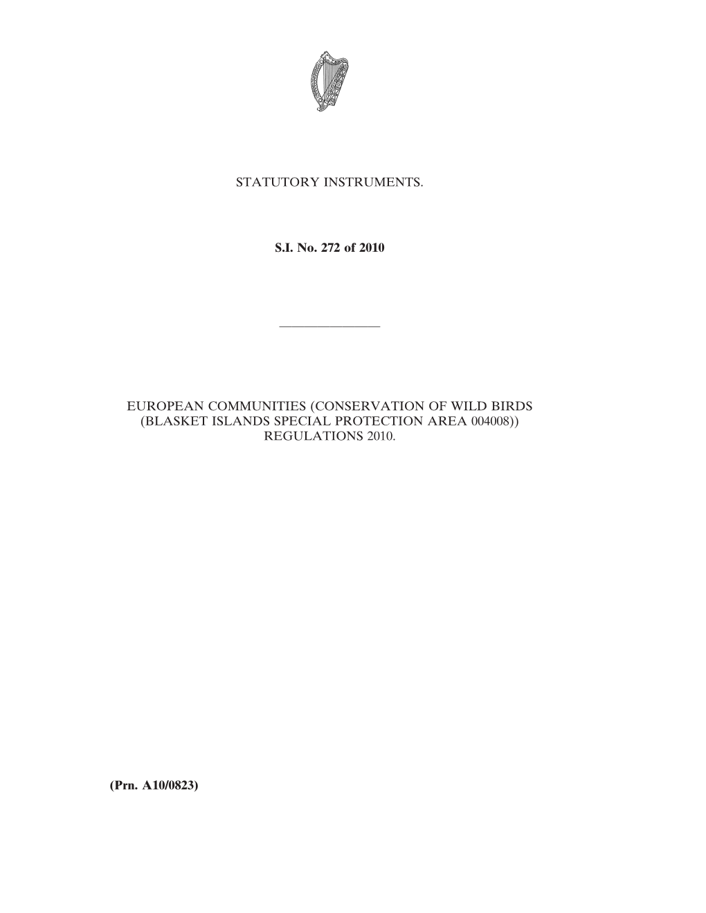 European Communities (Conservation of Wild Birds (Blasket Islands Special Protection Area 004008)) Regulations 2010