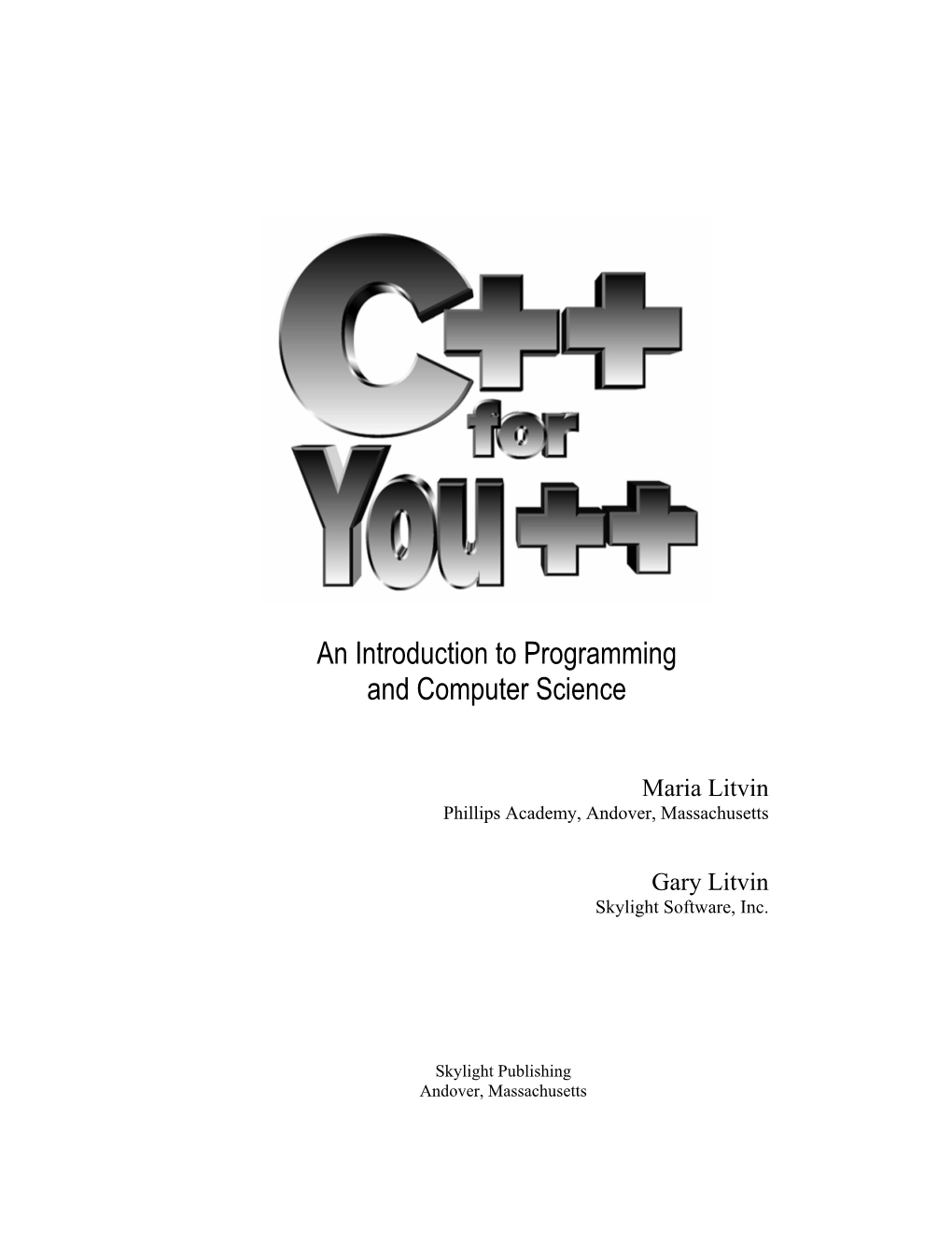 C++ for You++, AP Edition, by Maria Litvin and Gary Litvin Is Licensed Under a Creative Commons Attribution-Noncommercial-Sharealike 3.0 Unported License