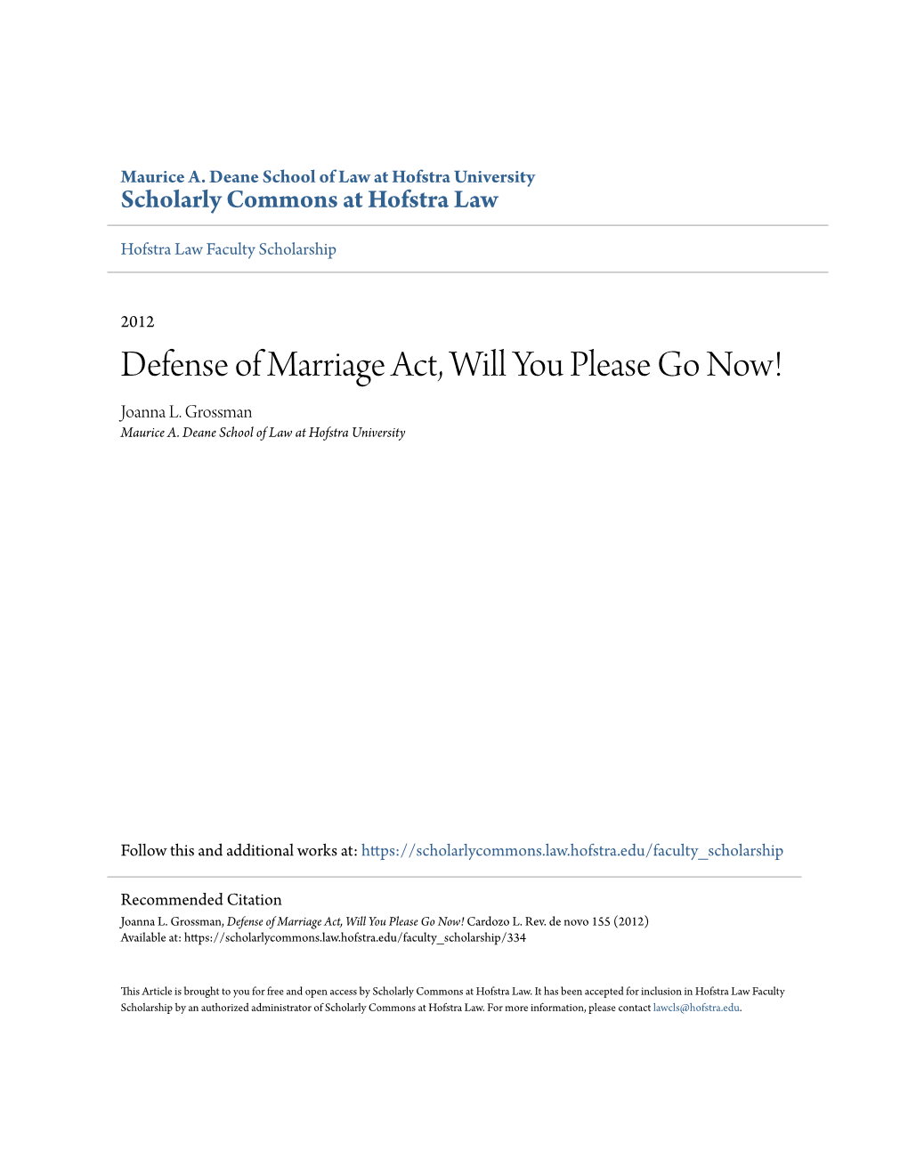 Defense of Marriage Act, Will You Please Go Now! Joanna L
