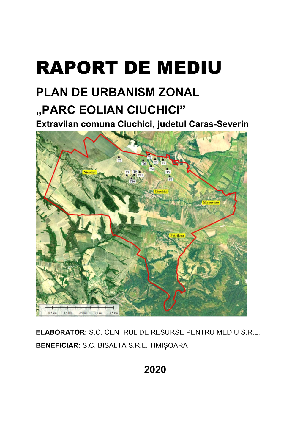 RAPORT DE MEDIU PLAN DE URBANISM ZONAL „PARC EOLIAN CIUCHICI” Extravilan Comuna Ciuchici, Judetul Caras-Severin