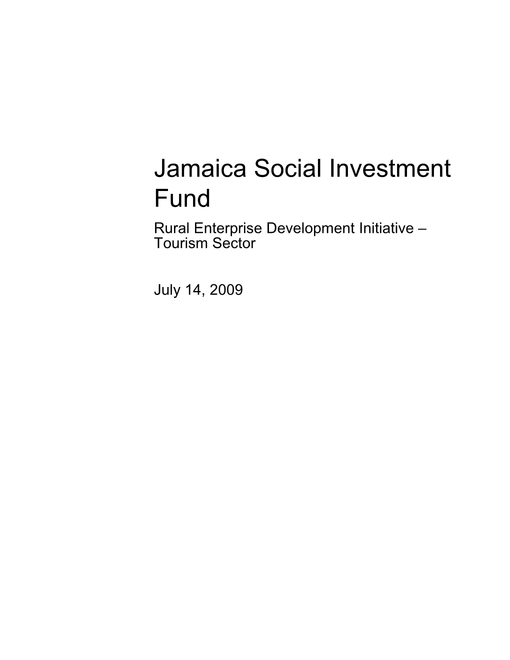 Rural Enterprise Development Initiative – Tourism Sector July 14, 2009