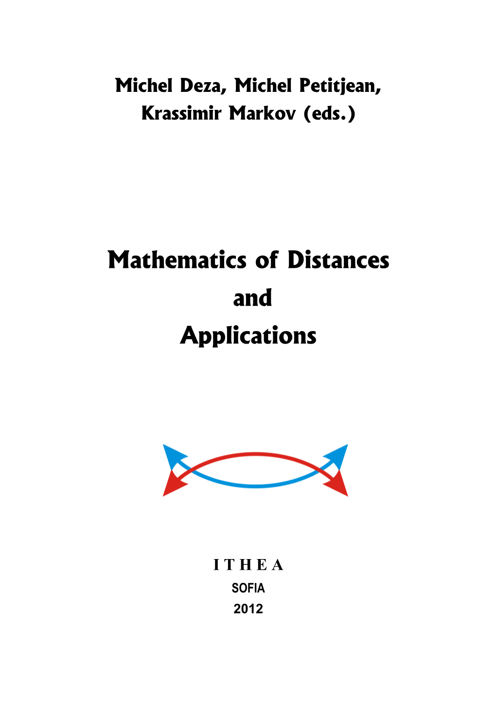 Mathematics of Distances and Applications