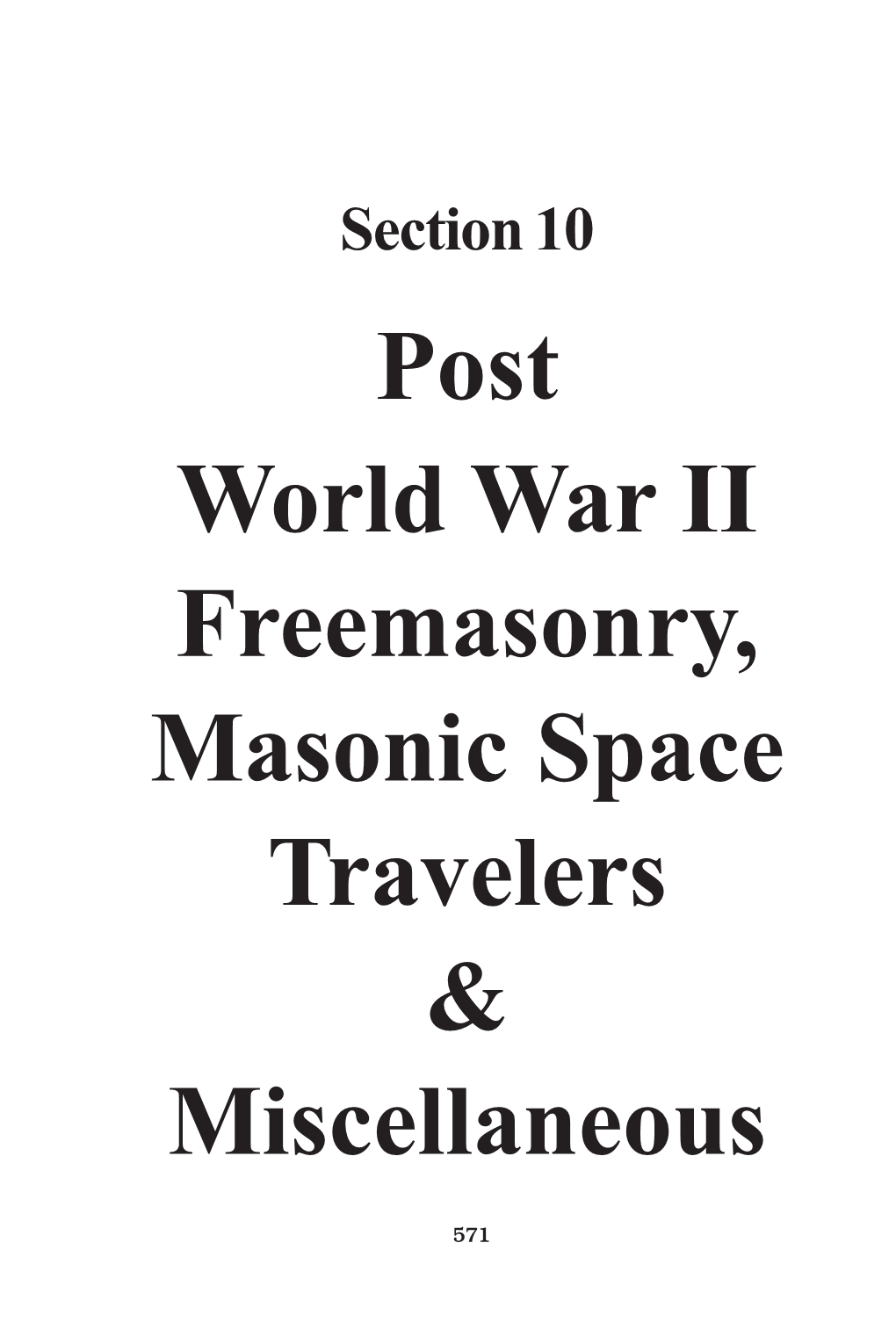 Post World War II Freemasonry, Masonic Space Travelers & Miscellaneous