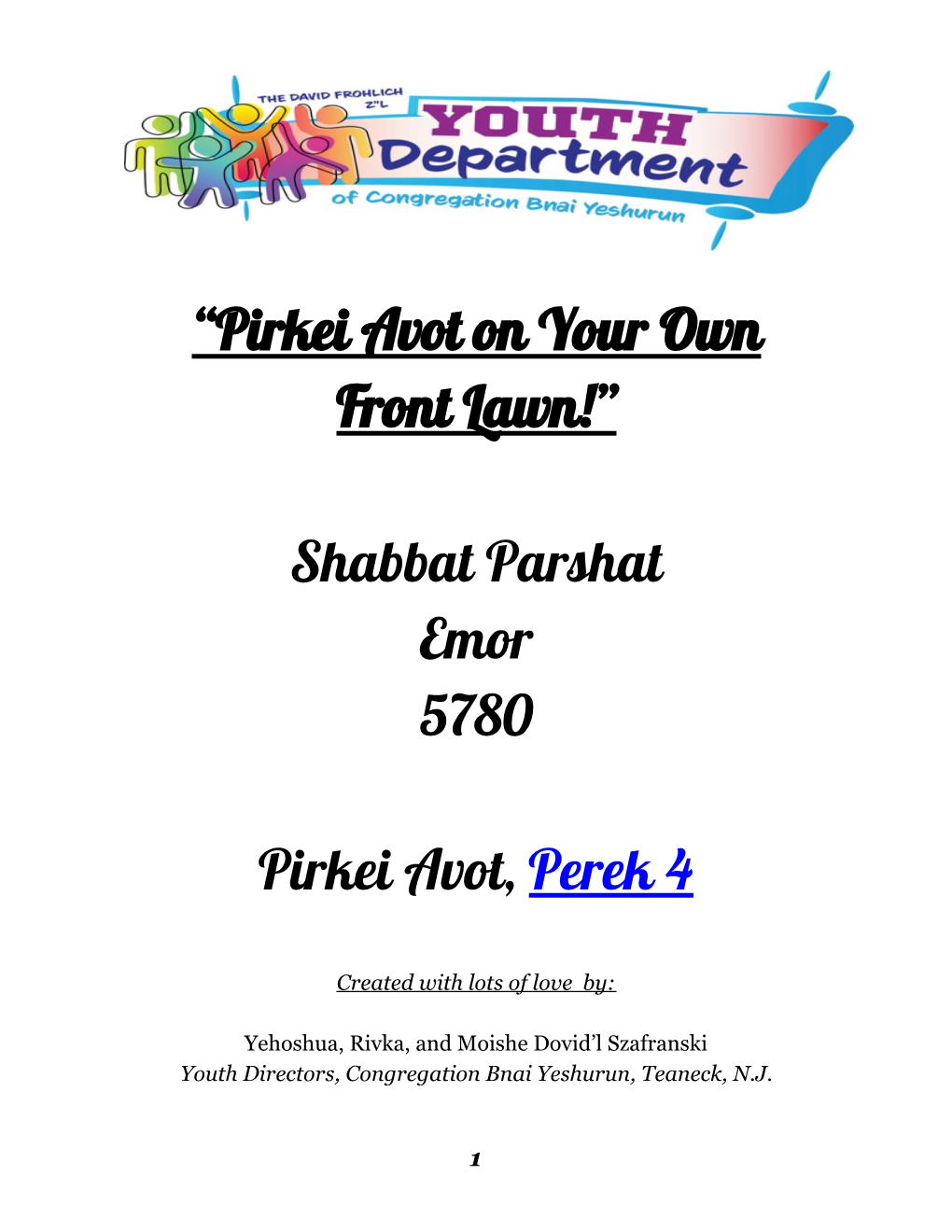 Shabbat Parshat Emor 5780 Pirkei Avot, ​Perek 4