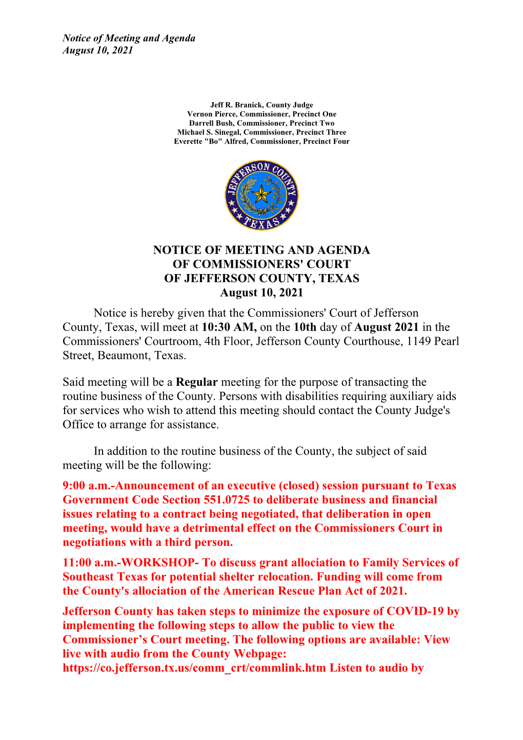 NOTICE of MEETING and AGENDA of COMMISSIONERS' COURT of JEFFERSON COUNTY, TEXAS August 10, 2021 Notice Is Hereby Given That