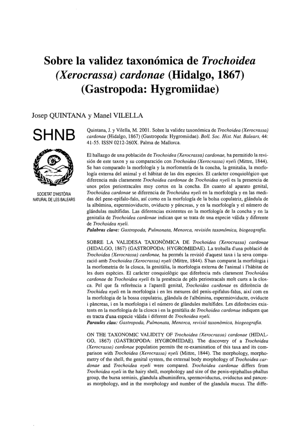 Sobre La Validez Taxonómica De Trochoidea (Xerocrassa) Cardonae (Hidalgo, 1867) (Gastropoda: Hygromiidae)