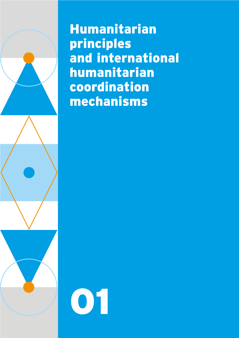 Humanitarian Principles and International Humanitarian Coordination Mechanisms