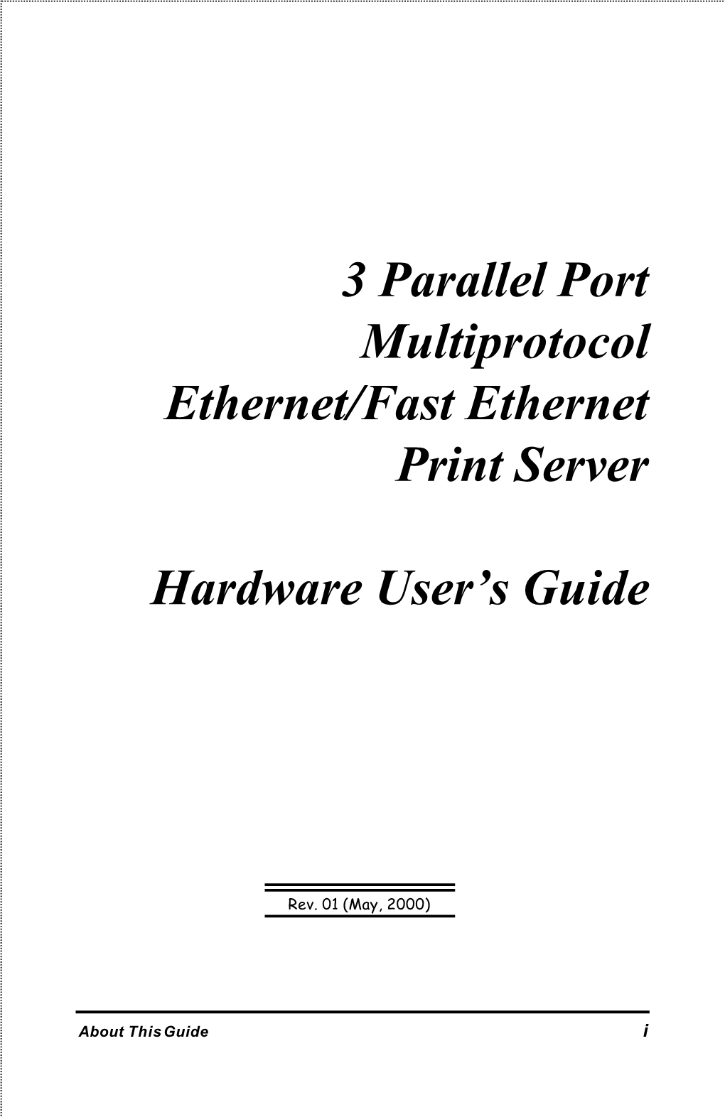 3 Parallel Port Multiprotocol Ethernet/Fast Ethernet Print Server