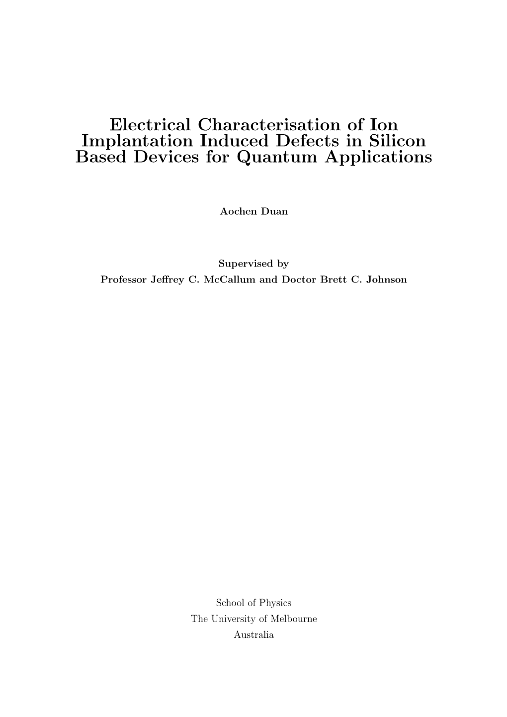 Electrical Characterisation of Ion Implantation Induced Defects in Silicon Based Devices for Quantum Applications