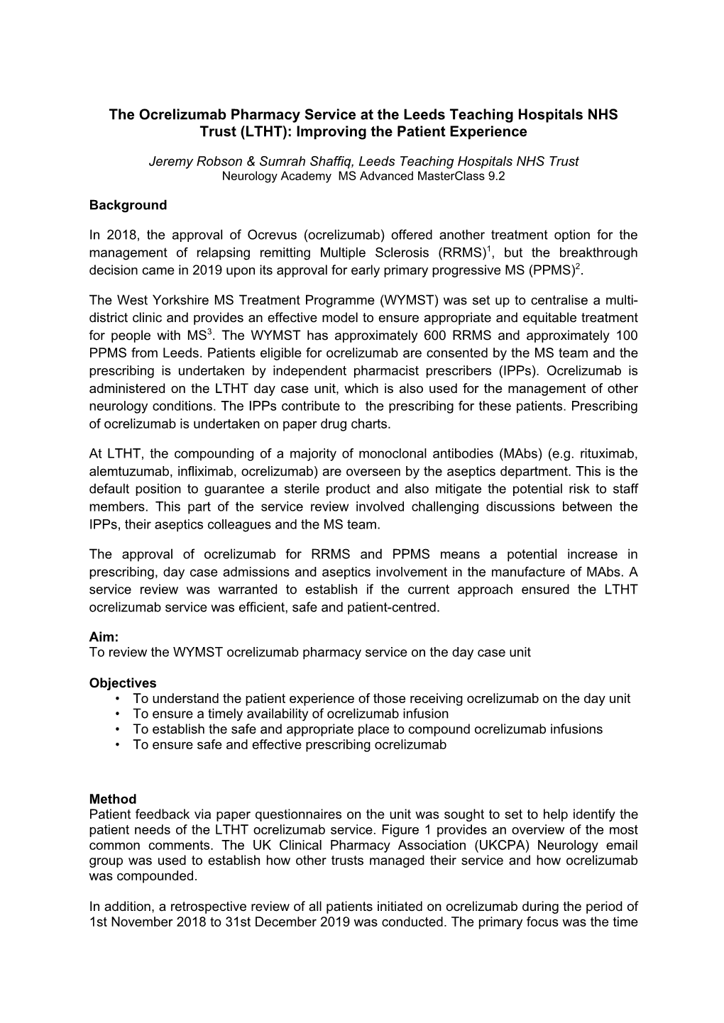 The Ocrelizumab Pharmacy Service at the Leeds Teaching Hospitals NHS Trust (LTHT): Improving the Patient Experience