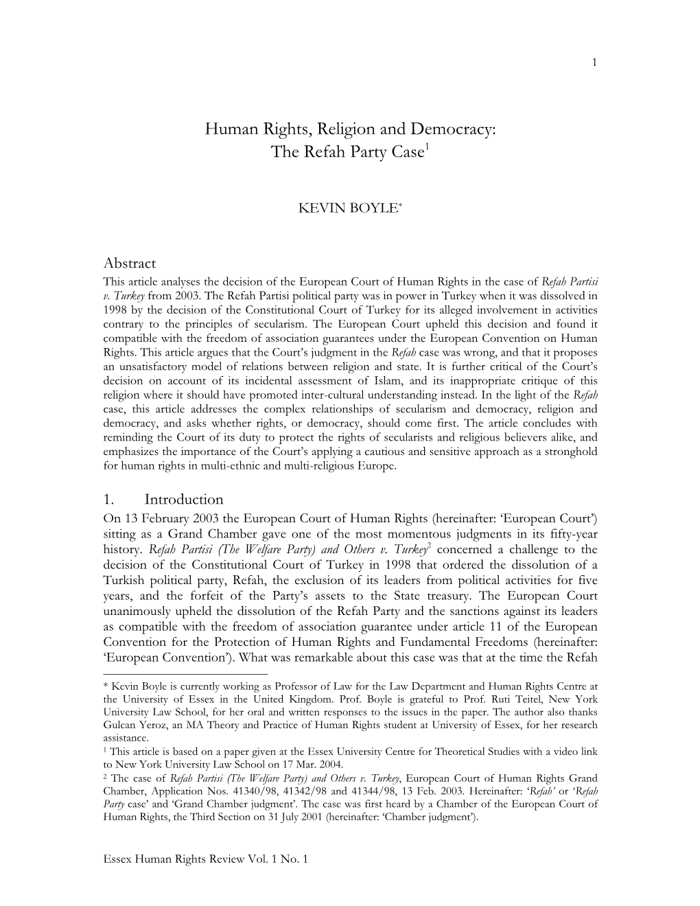 Human Rights, Religion and Democracy: the Refah Party Case1