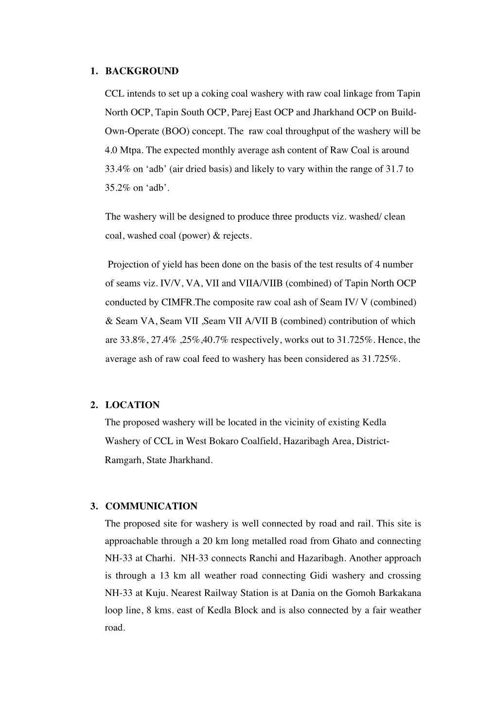 1. BACKGROUND CCL Intends to Set up a Coking Coal Washery with Raw