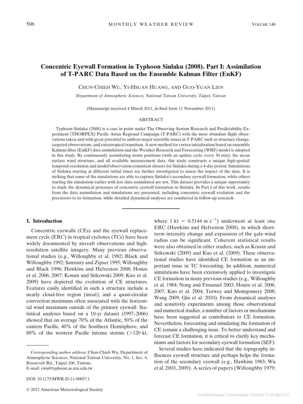 Concentric Eyewall Formation in Typhoon Sinlaku (2008). Part I: Assimilation of T-PARC Data Based on the Ensemble Kalman Filter (Enkf)