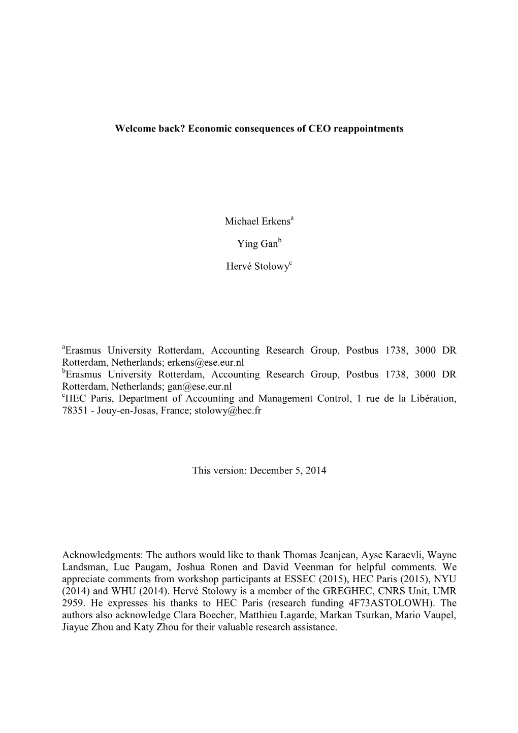 Economic Consequences of CEO Reappointments Michael Erkens