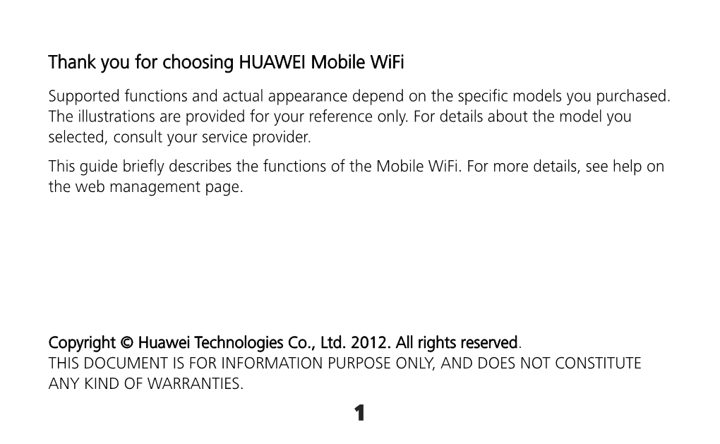 Thank You for Choosing HUAWEI Mobile Wifi Supported Functions and Actual Appearance Depend on the Specific Models You Purchased