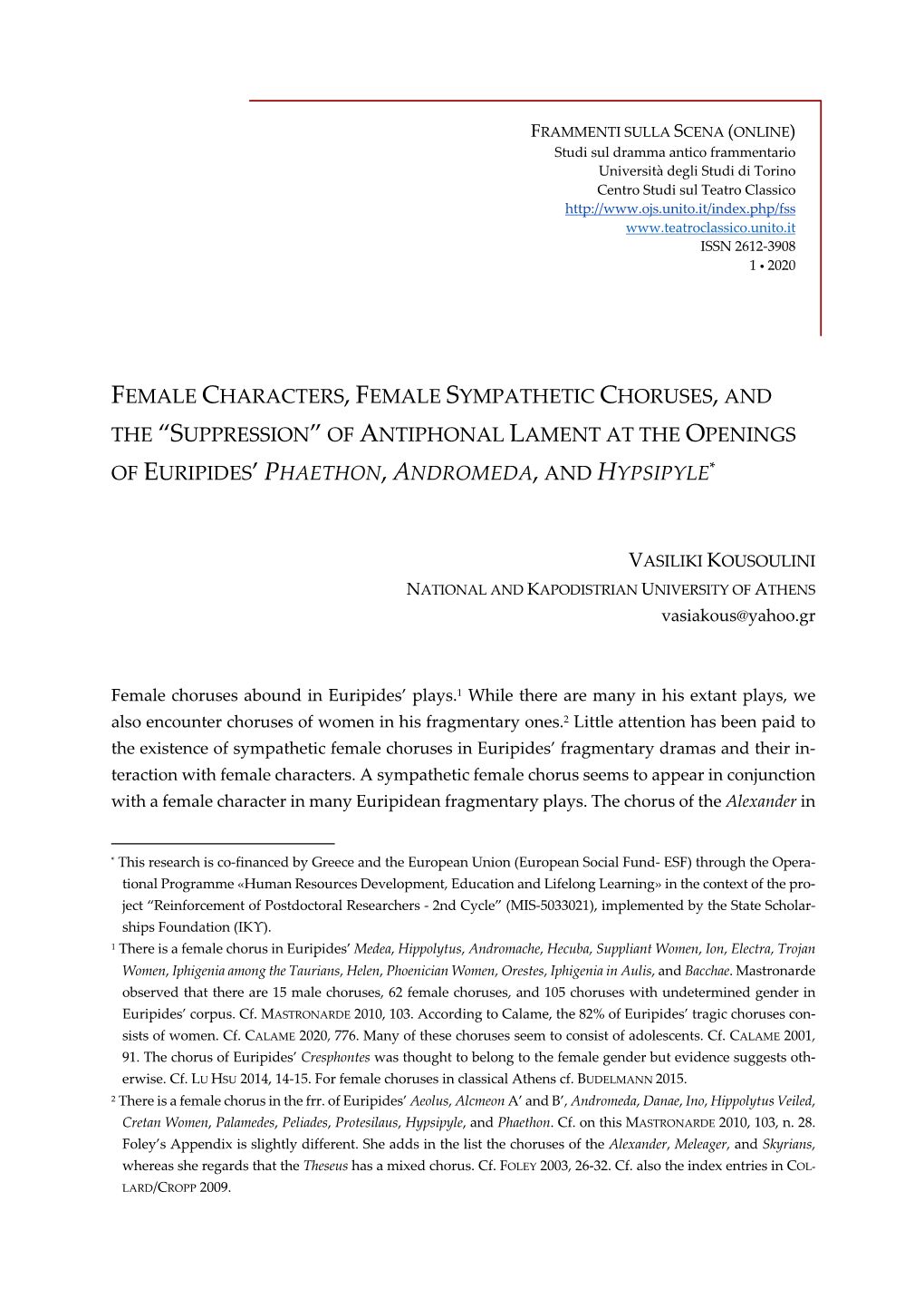 Female Characters, Female Sympathetic Choruses, and the “Suppression” of Antiphonal Lament at the Openings of Euripides’ Phaethon, Andromeda, and Hypsipyle*