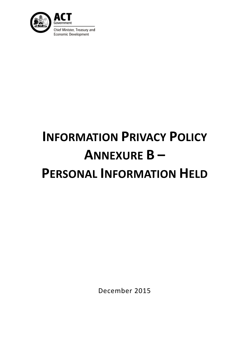 Information Privacy Policy Annexure B – Personal Information Held