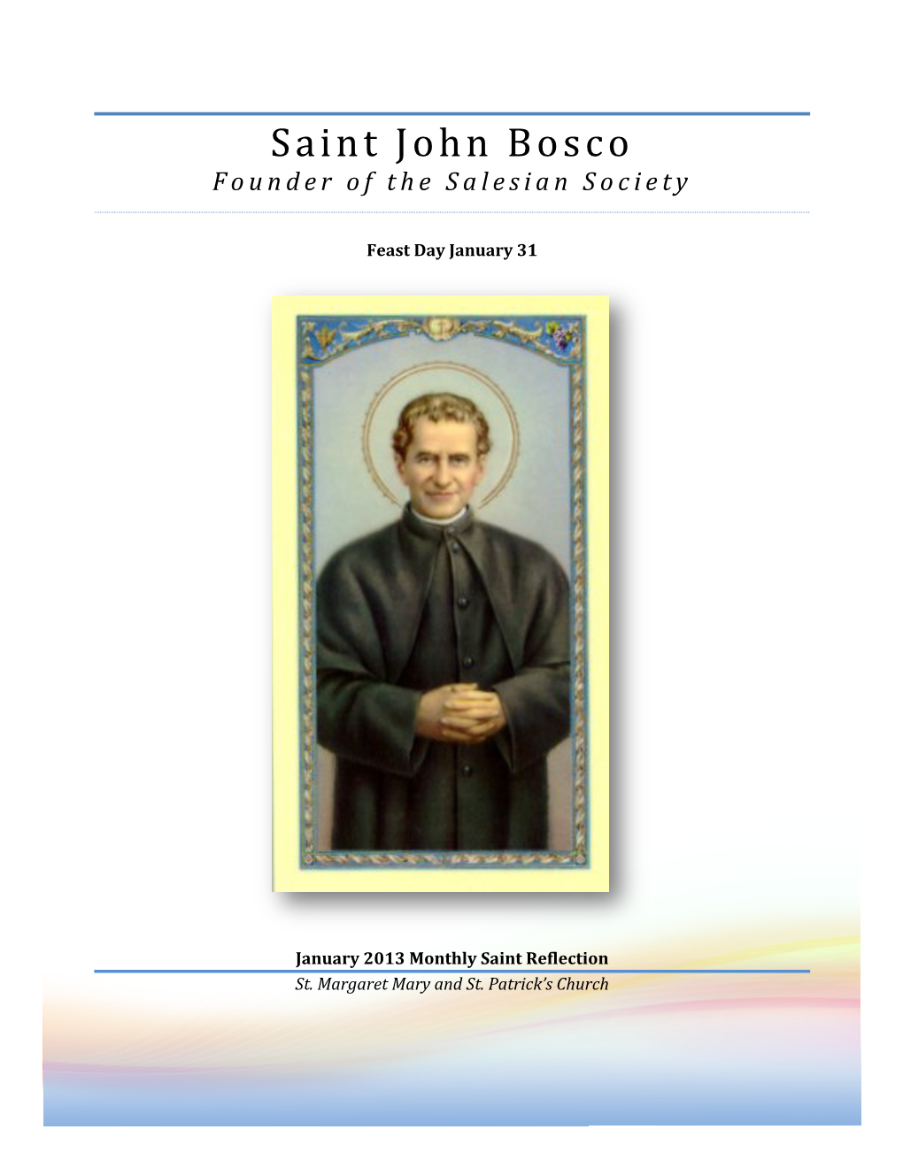 Saint John Bosco Founder of the Salesian Society